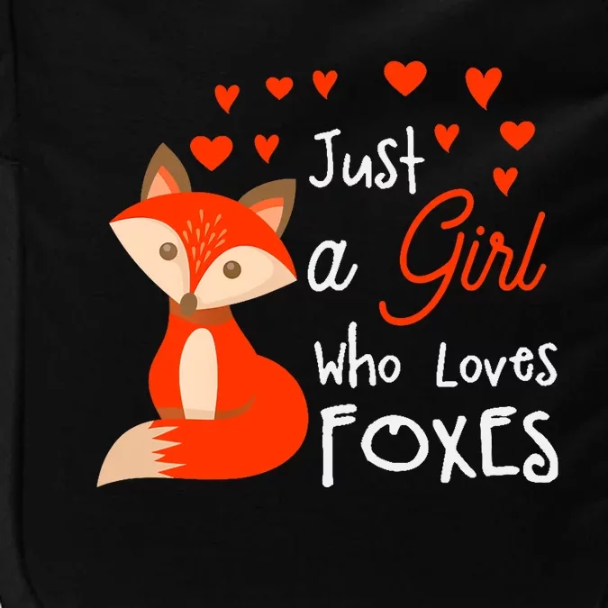 Just a girl who loves foxes - Cute looking fox Impact Tech Backpack