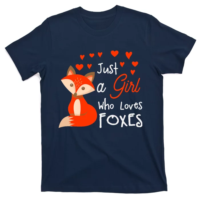 Just a girl who loves foxes - Cute looking fox T-Shirt