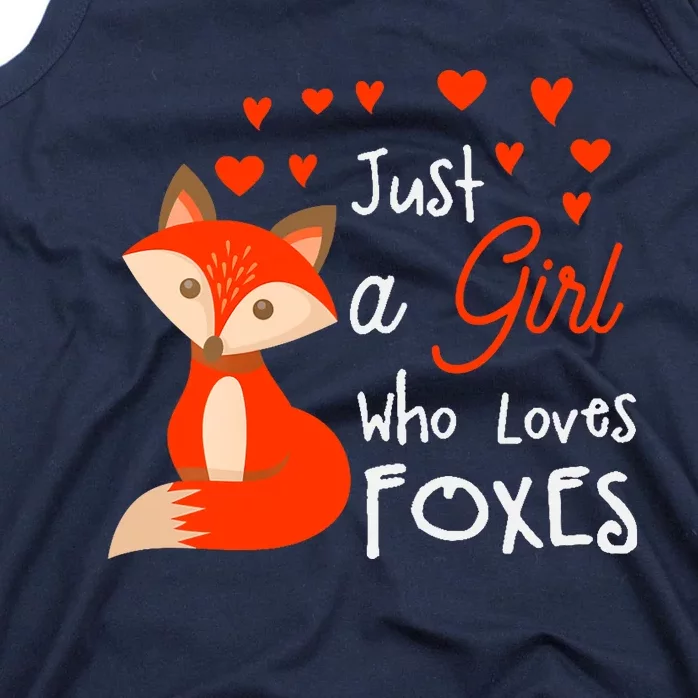 Just a girl who loves foxes - Cute looking fox Tank Top