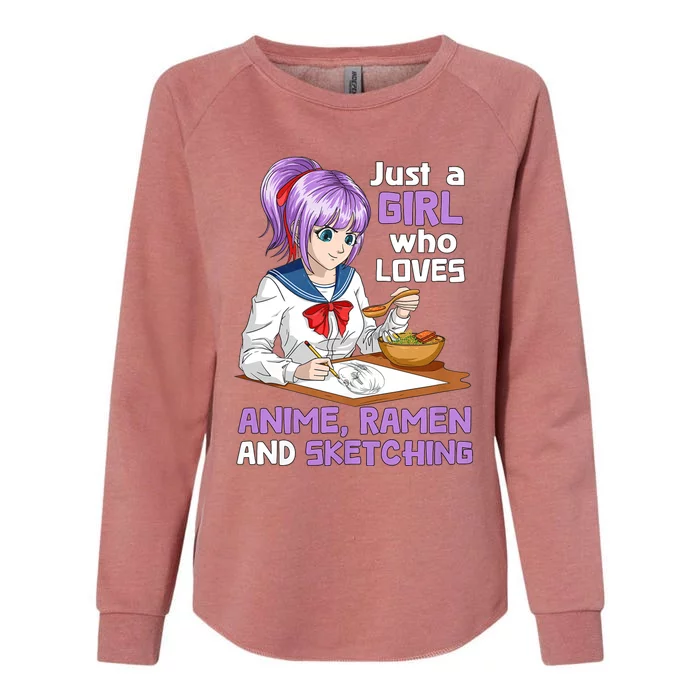 Just A Girl Who Loves Anime Ramen And Sketching Japan Anime Womens California Wash Sweatshirt