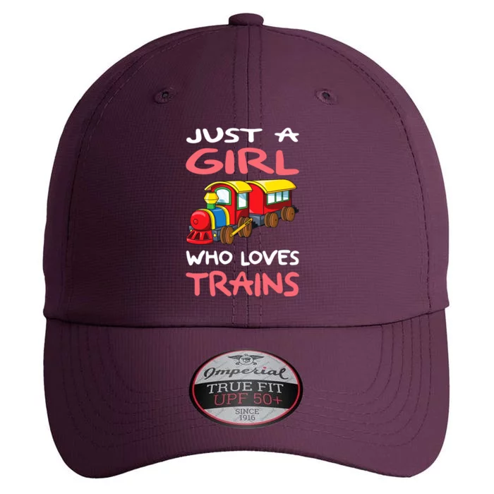 Just A Girl Who Loves Trains I Railway I Railroad I Train The Original Performance Cap