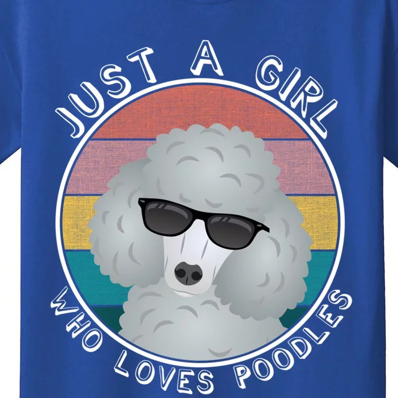 Just A Girl Who Loves Poodles Gift Cute Standard Poodle Lover Funny Gift Kids T-Shirt