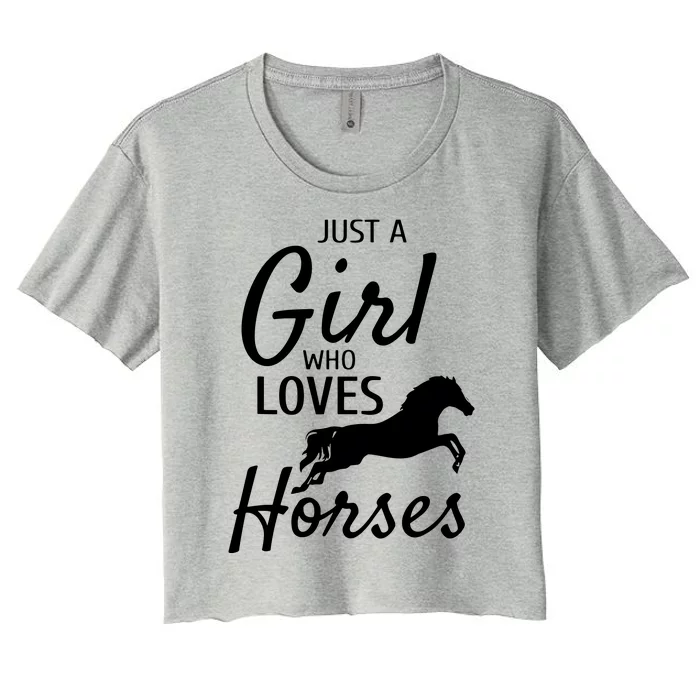 Just A Girl Who Loves Horses Riding Gifts Horse Women's Crop Top Tee