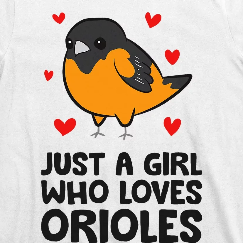 Just A Girl Who Loves Orioles T-Shirt