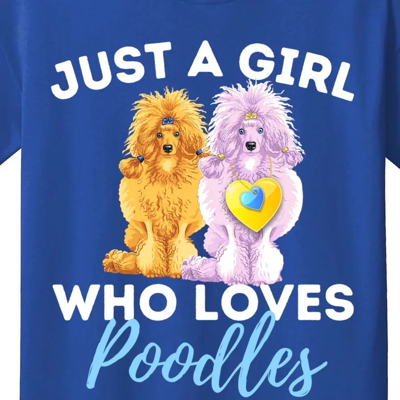 Just A Girl Who Loves Poodles Gift Funny Poodle Dog Lover Great Gift Kids T-Shirt