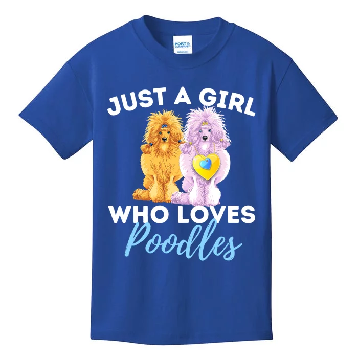 Just A Girl Who Loves Poodles Gift Funny Poodle Dog Lover Great Gift Kids T-Shirt