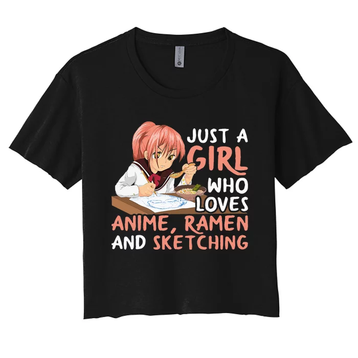 Just A Girl Who Loves Anime Ramen And Sketching Japan Anime Women's Crop Top Tee