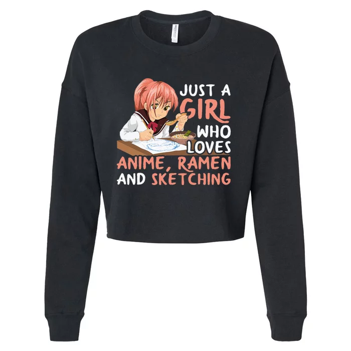 Just A Girl Who Loves Anime Ramen And Sketching Japan Anime Cropped Pullover Crew