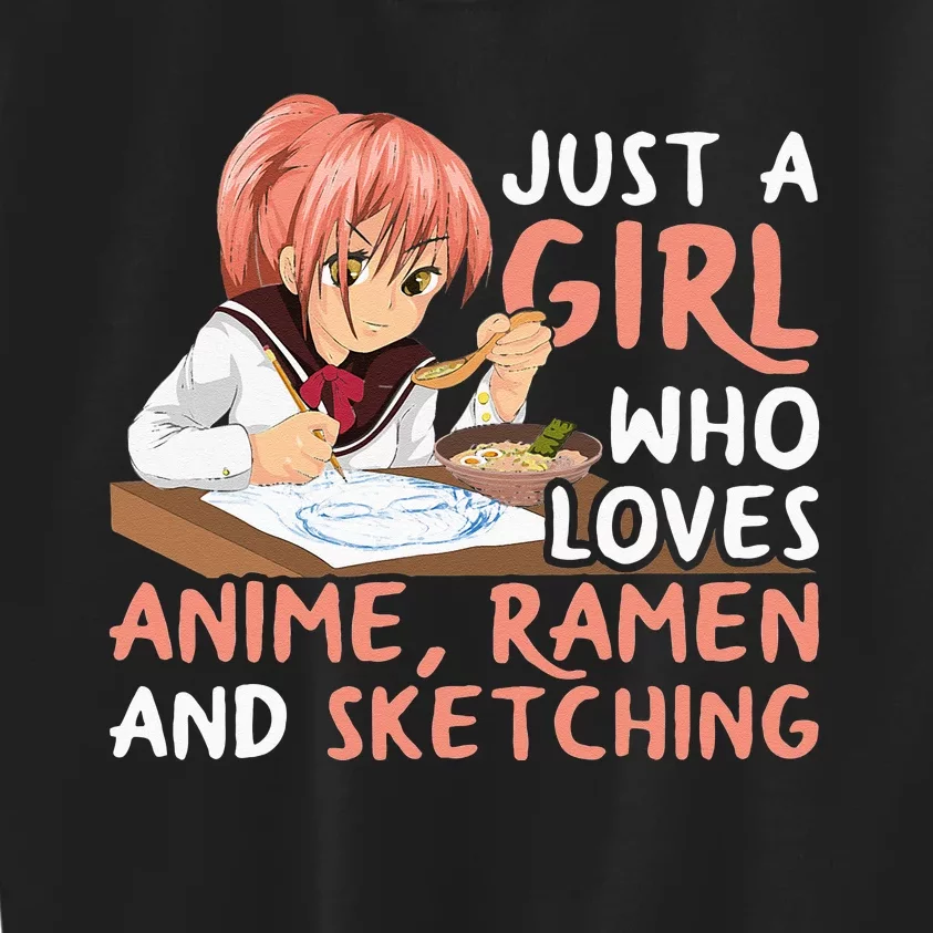 Just A Girl Who Loves Anime Ramen And Sketching Japan Anime Kids Sweatshirt