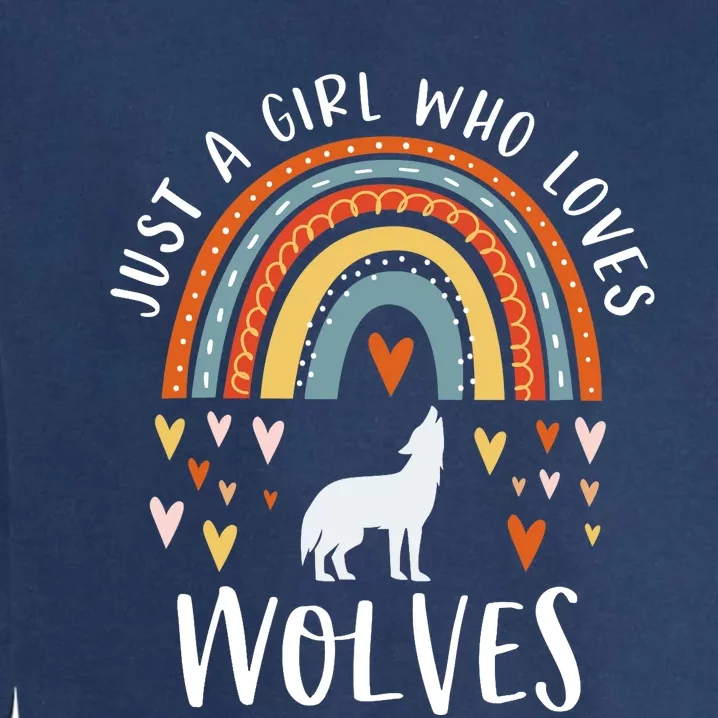 Just A Girl Who Loves Wolves Rainbow Gifts For Wolf Lover Garment-Dyed Sweatshirt