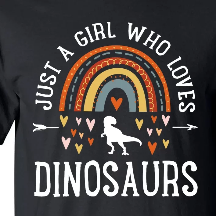 Just A Girl Who Loves Dinosaurs Rainbow Gifts For Dino Lover Tall T-Shirt