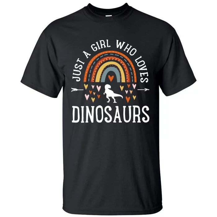 Just A Girl Who Loves Dinosaurs Rainbow Gifts For Dino Lover Tall T-Shirt