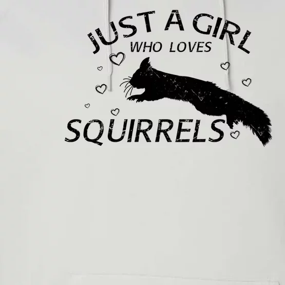 Just A Girl Who Loves Squirrels Performance Fleece Hoodie