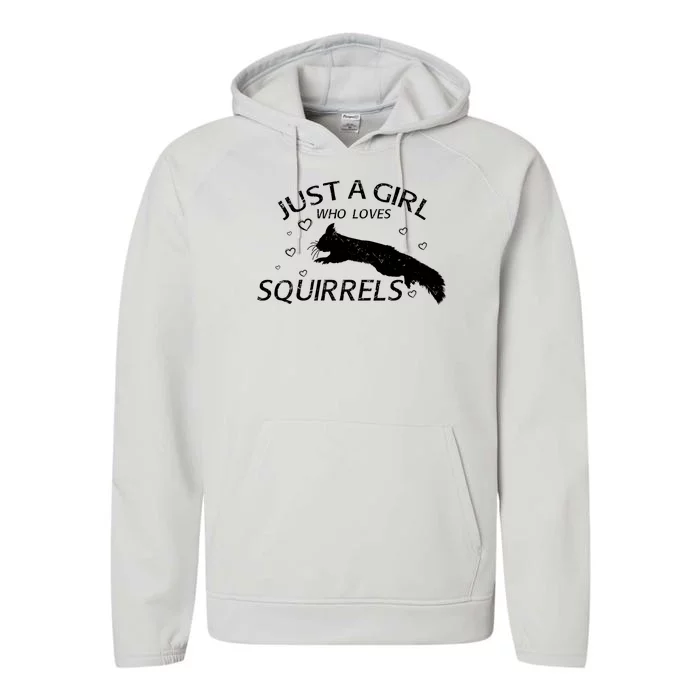 Just A Girl Who Loves Squirrels Performance Fleece Hoodie