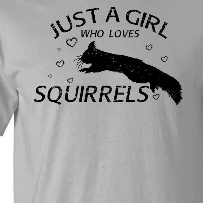 Just A Girl Who Loves Squirrels Tall T-Shirt