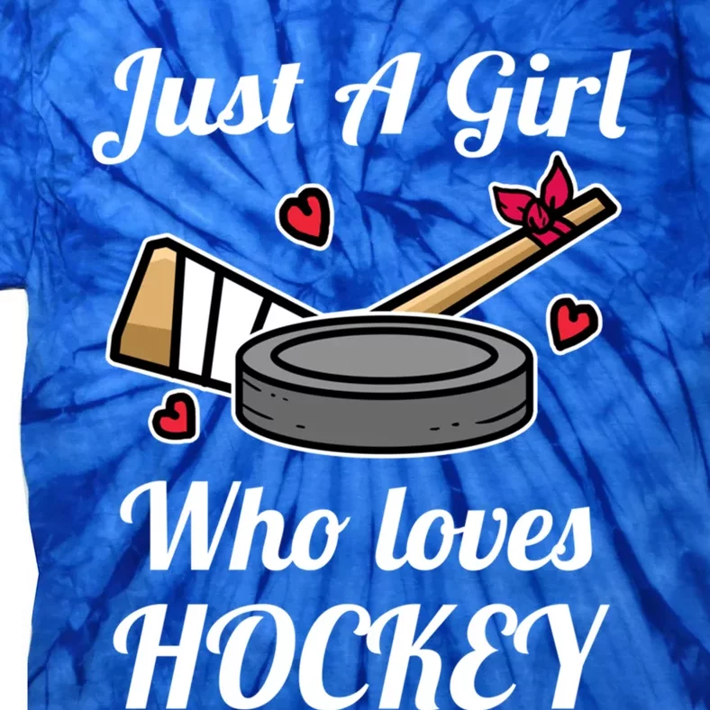 Just A Girl Who Loves Hockey Ice Hockey Girl Jersey Gift Tie-Dye T-Shirt