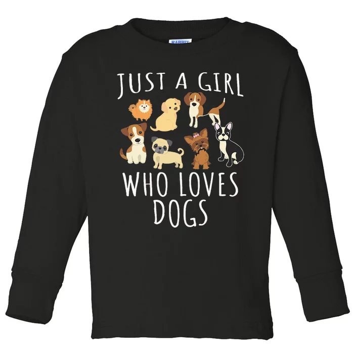 Just A Girl Who Loves Dogs Funny Puppy Toddler Long Sleeve Shirt