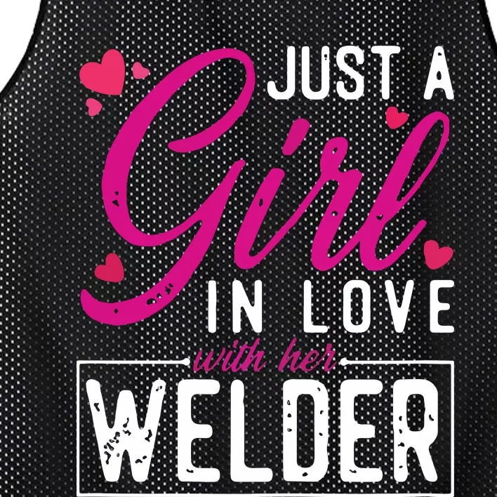 Just A Girl In Love With Her Welder Cute Welders Wife Mesh Reversible Basketball Jersey Tank