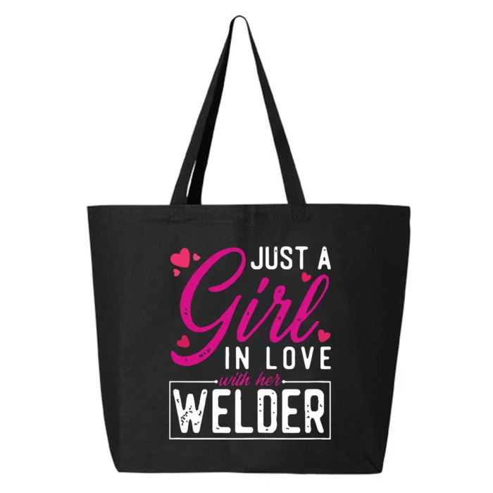 Just A Girl In Love With Her Welder Cute Welders Wife 25L Jumbo Tote