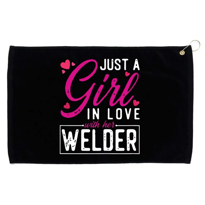 Just A Girl In Love With Her Welder Cute Welders Wife Grommeted Golf Towel