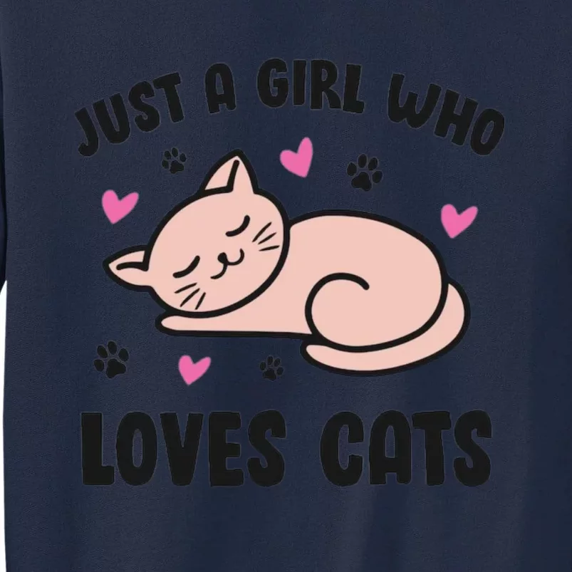 Just A Girl Who Loves Cats Tall Sweatshirt