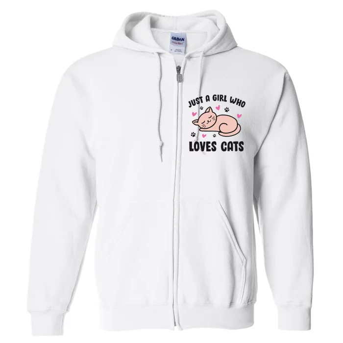 Just A Girl Who Loves Cats Full Zip Hoodie