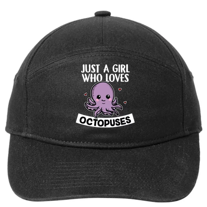 Just A Girl Who Loves Octopuses Cute Squid Octopus Costume 7-Panel Snapback Hat