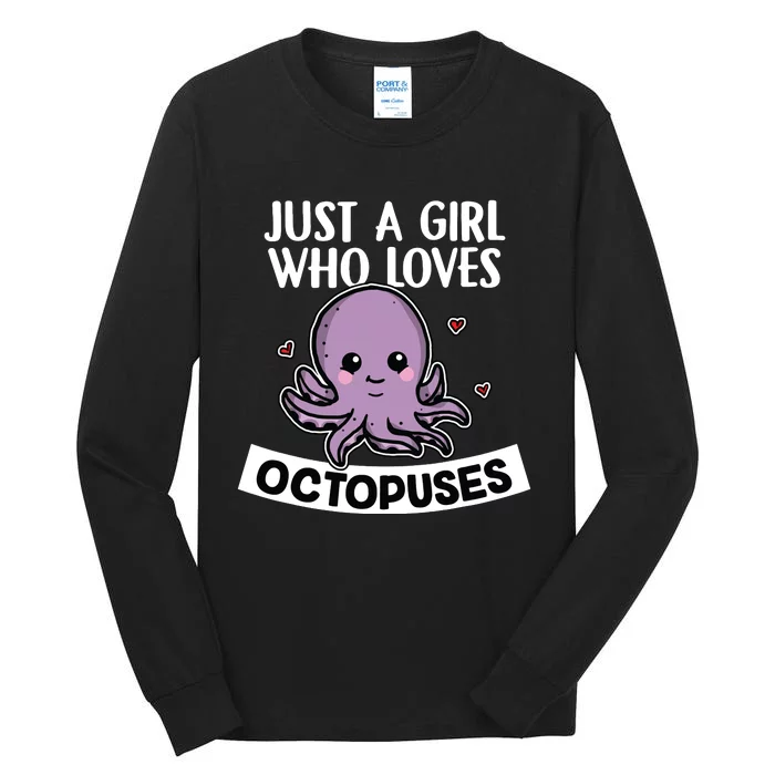 Just A Girl Who Loves Octopuses Cute Squid Octopus Costume Tall Long Sleeve T-Shirt