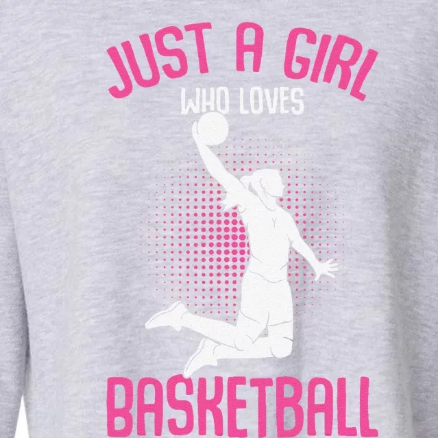 Just A Girl Who Loves Basketball Cropped Pullover Crew