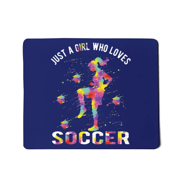 Just A Girl Who Loves Soccer Mousepad