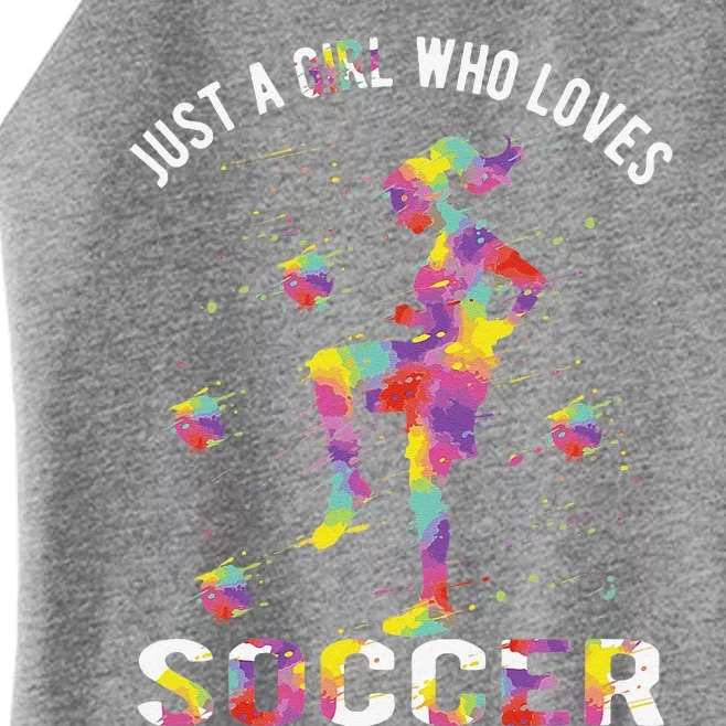 Just A Girl Who Loves Soccer Women’s Perfect Tri Rocker Tank