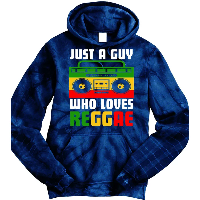 Just A Guy Who Loves Reggae Tie Dye Hoodie