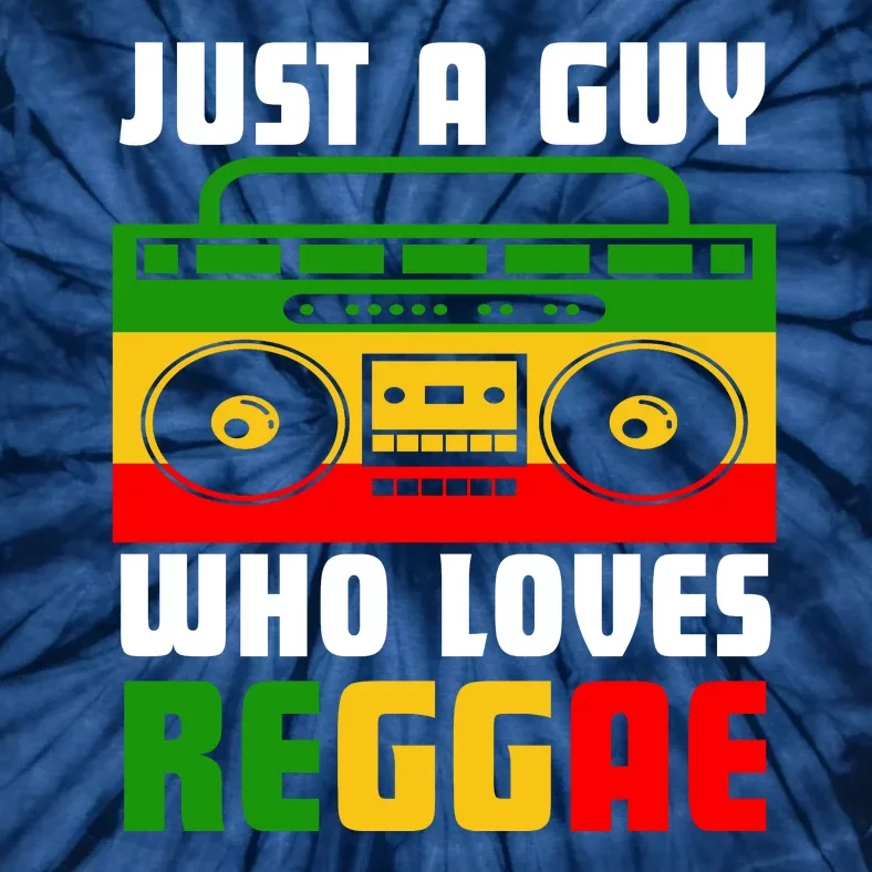 Just A Guy Who Loves Reggae Tie-Dye T-Shirt