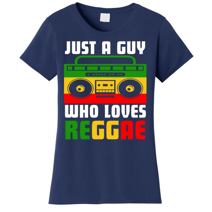 Just A Guy Who Loves Reggae Women's T-Shirt