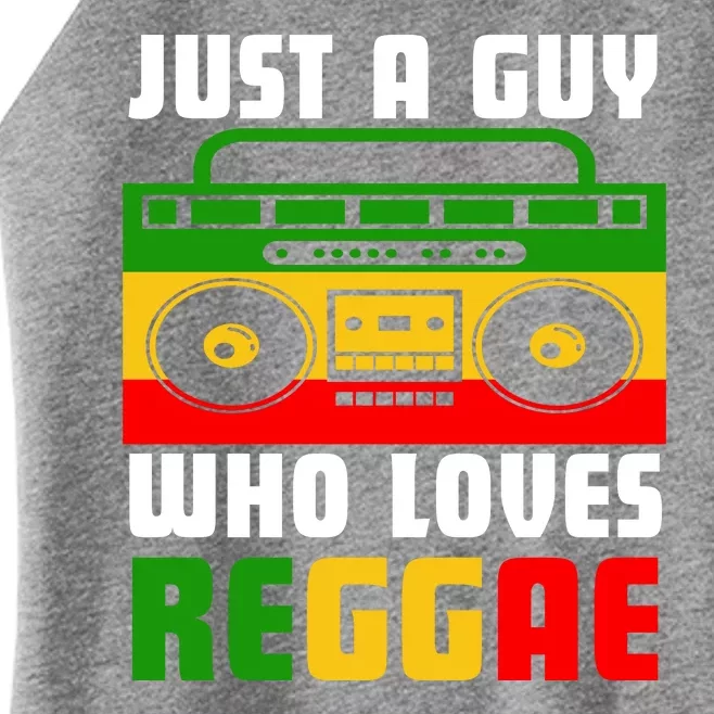 Just A Guy Who Loves Reggae Women’s Perfect Tri Rocker Tank