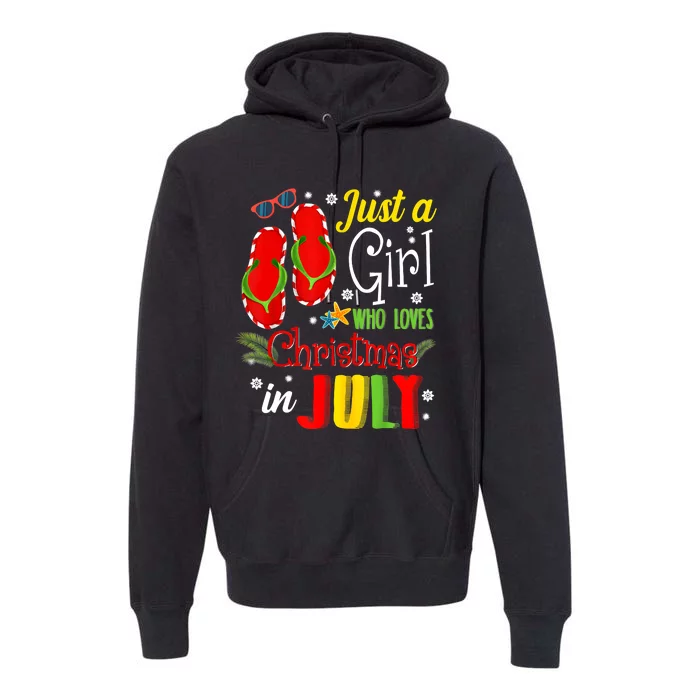 Just A Girl Who Loves Christmas In July Summer Vacation Gift Premium Hoodie