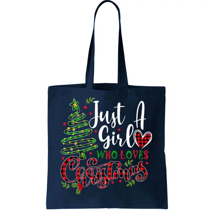 Just A Girl Who Loves Christmas A Gift For Xmas Tote Bag