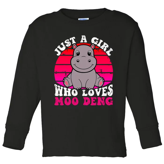 Just A Girl Who Loves Moo Deng Cute Baby Hippo Quote Toddler Long Sleeve Shirt