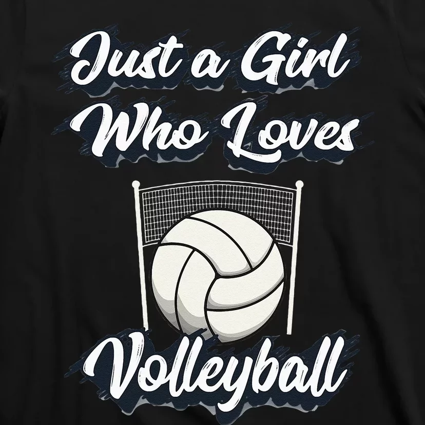 Just A Girl Who Love Volleyball Cute Gift Teen & Women T-Shirt