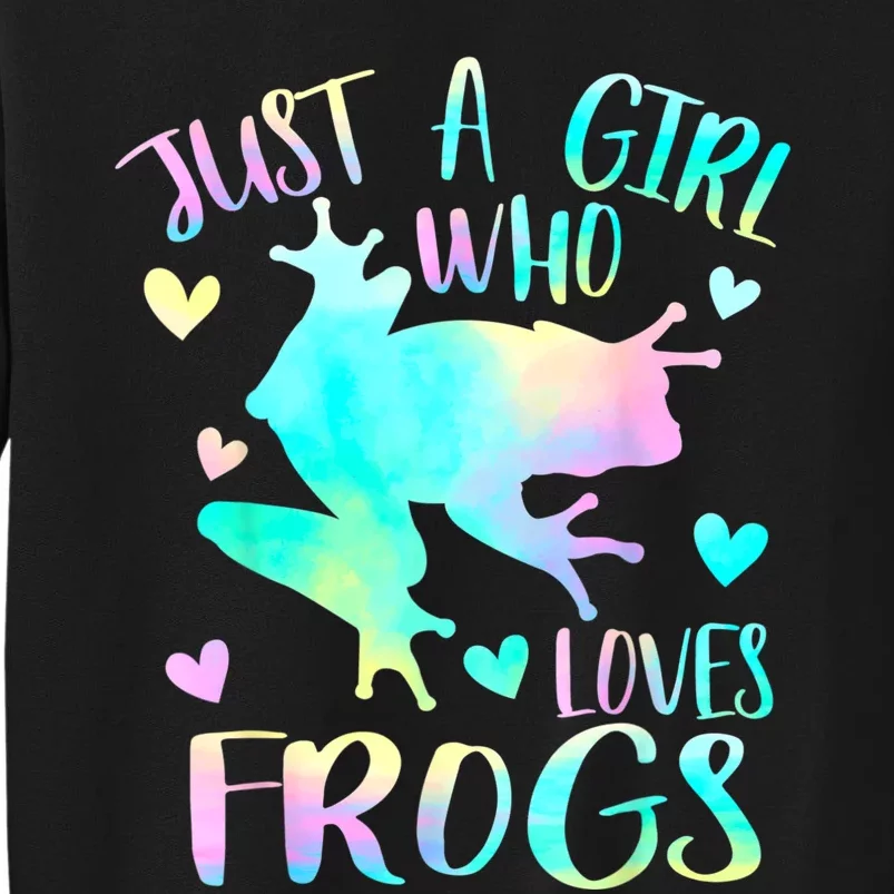 Just A Girl Who Loves Frogs Cute Frog Lover Teen Girls Tall Sweatshirt