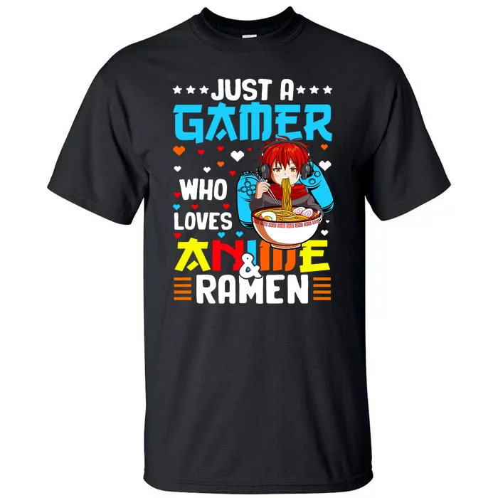 Just A Gamer Who Loves Anime And Ra Boy Tall T-Shirt