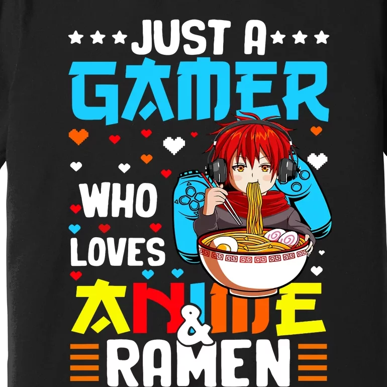 Just A Gamer Who Loves Anime And Ra Boy Premium T-Shirt