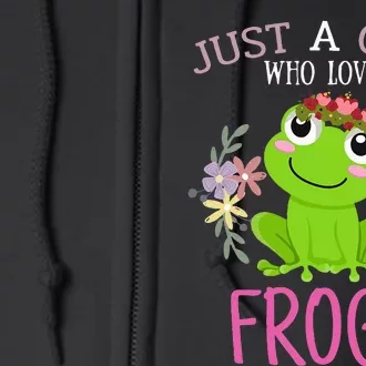 Just A Girl Who Loves Frogs Frogs Lover Full Zip Hoodie