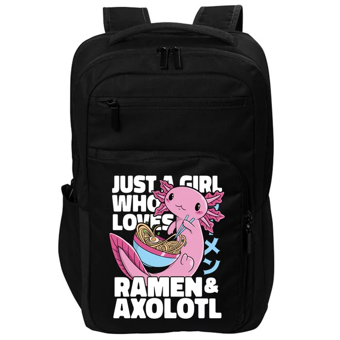 Just A Girl Who Loves Ramen & Axolotl Funny Cute Impact Tech Backpack