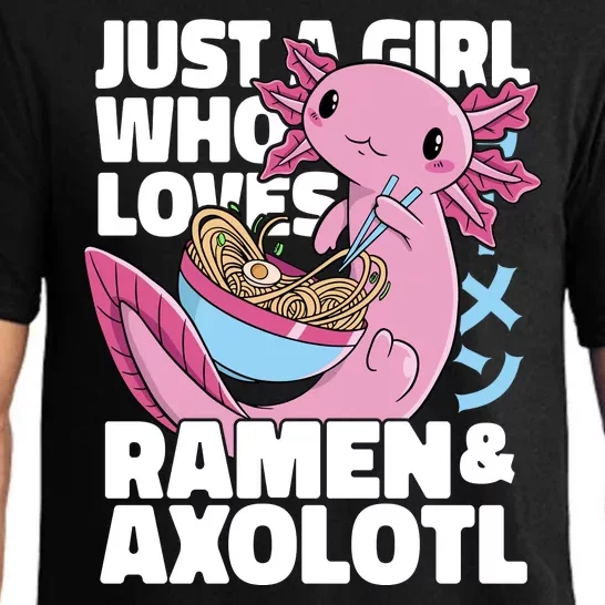 Just A Girl Who Loves Ramen & Axolotl Funny Cute Pajama Set