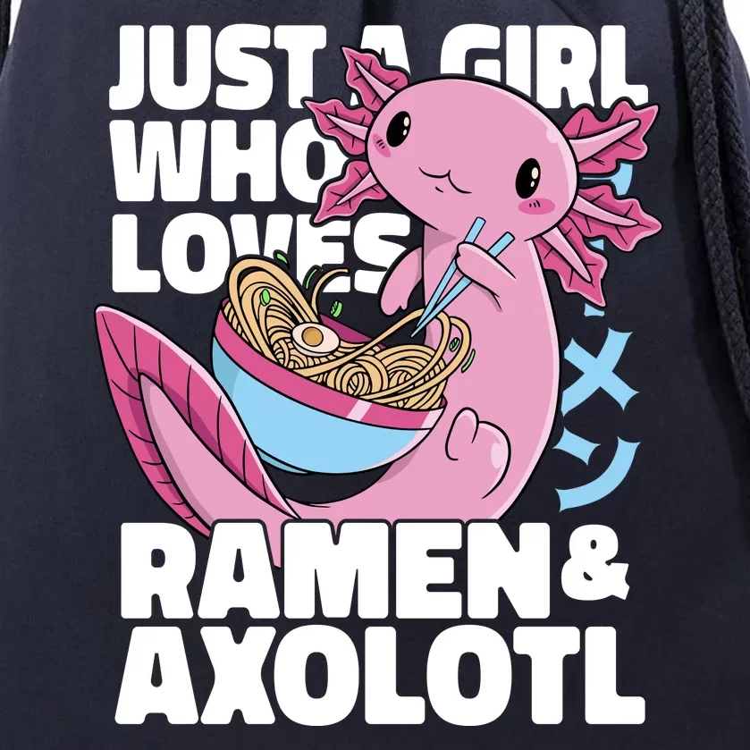 Just A Girl Who Loves Ramen & Axolotl Funny Cute Drawstring Bag