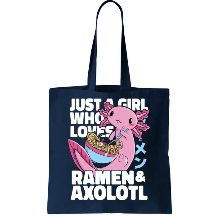 Just A Girl Who Loves Ramen & Axolotl Funny Cute Tote Bag