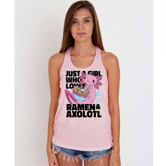 Just A Girl Who Loves Ramen & Axolotl Funny Cute Women's Knotted Racerback Tank