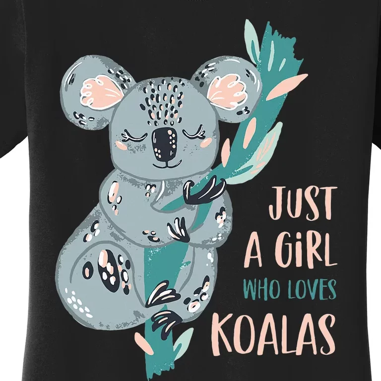 Just A Girl Who Loves Koala Bear Women's T-Shirt