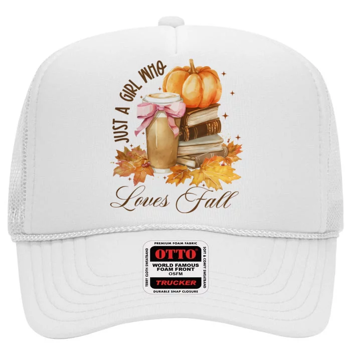 Just A Girl Who Loves Fall High Crown Mesh Trucker Hat